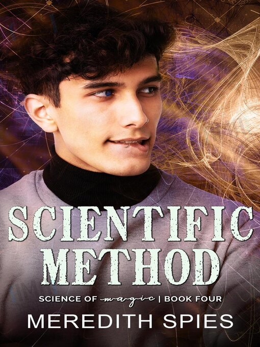 Title details for Scientific Method (Science of Magic Book Four) by Meredith Spies - Available